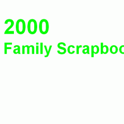 2000 Family Scrapbook