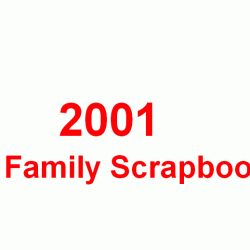 2001 Family Scrapbook