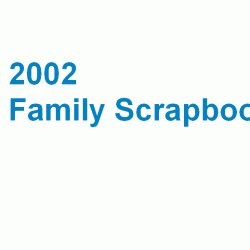 2002 Family Highlights 